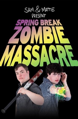 Spring Break Zombie Massacre (missing thumbnail, image: /images/cache/37530.jpg)