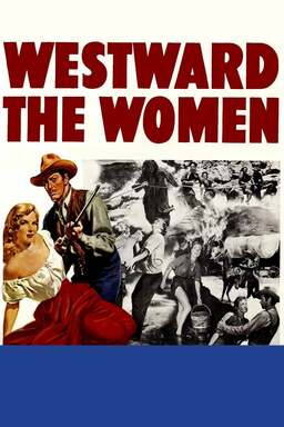 Westward the Women (missing thumbnail, image: /images/cache/383134.jpg)