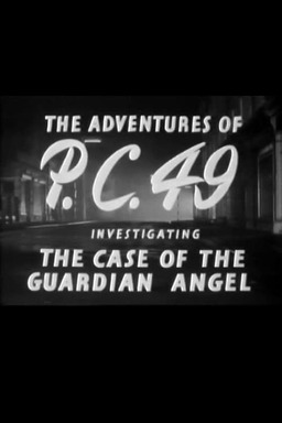 The Adventures of P.C. 49: Investigating the Case of the Guardian Angel (missing thumbnail, image: /images/cache/388632.jpg)