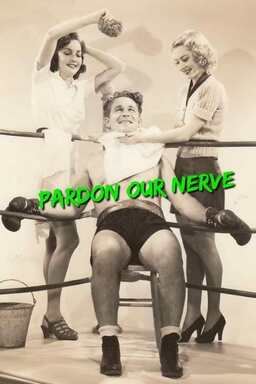 Pardon Our Nerve (missing thumbnail, image: /images/cache/400544.jpg)