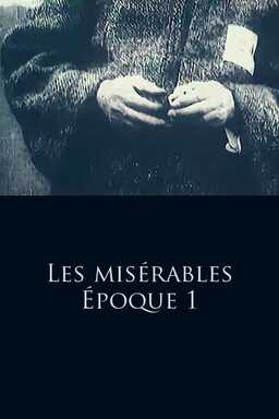 Les Misérables - Part 1: Jean Valjean (missing thumbnail, image: /images/cache/423020.jpg)