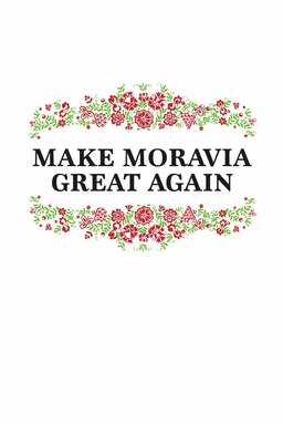 Make Moravia Great Again (missing thumbnail, image: /images/cache/425464.jpg)