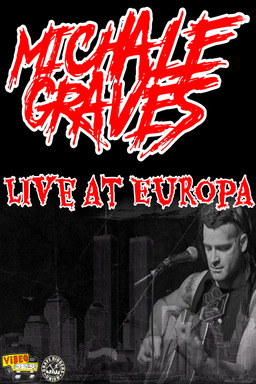 Michale Graves Live at Europa (missing thumbnail, image: /images/cache/426316.jpg)