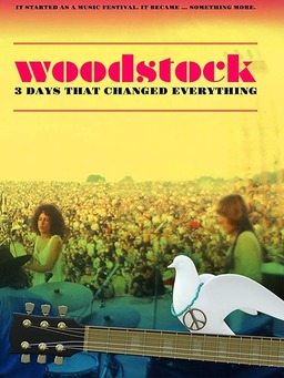 Woodstock: 3 Days That Changed Everything (missing thumbnail, image: /images/cache/428580.jpg)