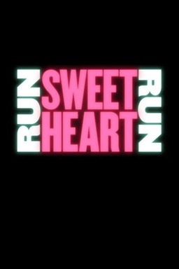 Run Sweetheart Run (missing thumbnail, image: /images/cache/431314.jpg)