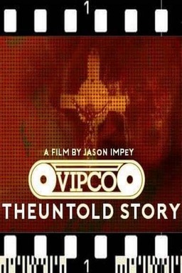 VIPCO: The Untold Story (missing thumbnail, image: /images/cache/432954.jpg)