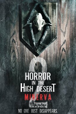 Horror in the High Desert 2: Minerva (missing thumbnail, image: /images/cache/438396.jpg)