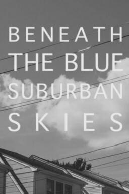 Beneath the Blue Suburban Skies (missing thumbnail, image: /images/cache/442085.jpg)