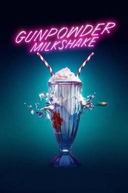 Gunpowder Milkshake (missing thumbnail, image: /images/cache/447950.jpg)