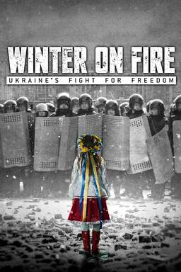 Winter on Fire: Ukraine's Fight for Freedom (missing thumbnail, image: /images/cache/50966.jpg)
