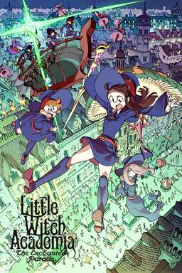 Little Witch Academia: The Enchanted Parade (missing thumbnail, image: /images/cache/52132.jpg)
