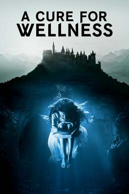 A Cure for Wellness (missing thumbnail, image: /images/cache/54006.jpg)