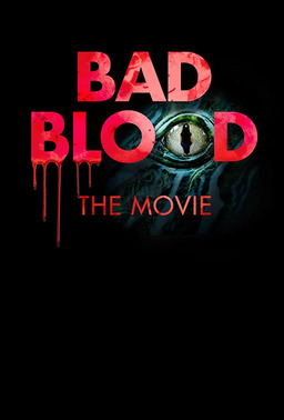 Bad Blood: The Movie (missing thumbnail, image: /images/cache/65216.jpg)