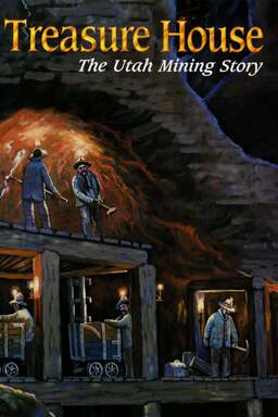 Treasure House: The Utah Mining Story (missing thumbnail, image: /images/cache/73866.jpg)