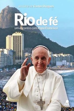 Rio de Fé - Um Encontro Com Papa Francisco (missing thumbnail, image: /images/cache/79444.jpg)