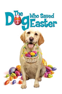 The Dog Who Saved Easter (missing thumbnail, image: /images/cache/81196.jpg)