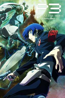 Persona 3 the Movie: #1 Spring of Birth (missing thumbnail, image: /images/cache/83700.jpg)