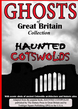 Ghosts of Great Britain Collection: Haunted Cotswolds (missing thumbnail, image: /images/cache/85250.jpg)
