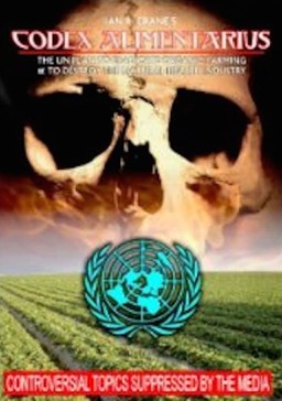 Codex Alimentarius: The UN Plan to Eradicate Organic Farming and Destroy the Natural Health Industry (missing thumbnail, image: /images/cache/85946.jpg)