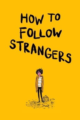 How to Follow Strangers (missing thumbnail, image: /images/cache/96428.jpg)