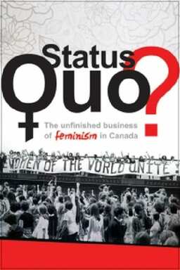 Status Quo: The Unfinished Business of Feminism in Canada (missing thumbnail, image: /images/cache/97798.jpg)