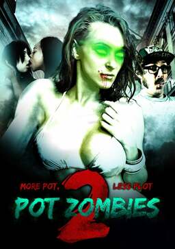 Pot Zombies 2: More Pot, Less Plot (missing thumbnail, image: /images/cache/98434.jpg)