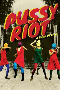 Pussy Riot: A Punk Prayer (missing thumbnail, image: /images/cache/98484.jpg)